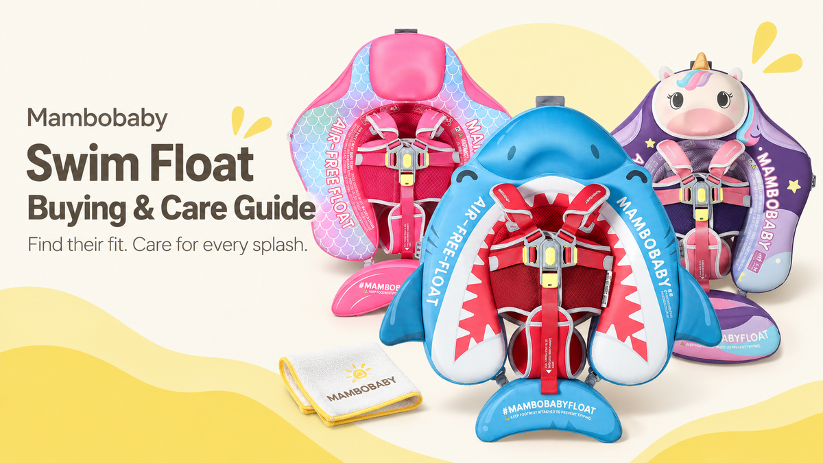 How to Choose and Care for Your Baby’s Mambobaby Float